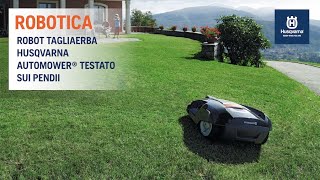 Robot Tagliaerba Husqvarna Automower quando le pendenze non sono un problema [upl. by Nylsirhc]