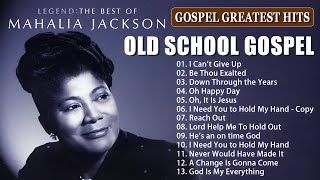 50 Greatest Old School Gospel Songs Ever  Legendary Black Gospel Hits [upl. by Gascony]