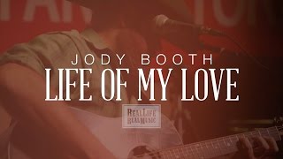 Jody Booth  quotLife of My Lovequot [upl. by Neyu]