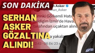 SON DAKİKA Halk TV programcısı Serhan Asker gözaltına alındı [upl. by Rollet]