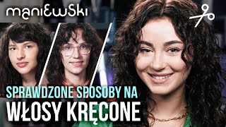 Sposoby na włosy kręcone – Czego NIE robić aby uzyskać naturalny skręt włosów MACIEJ MANIEWSKI [upl. by Lajet361]