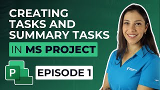 Learn Microsoft Project Desktop  Creating Tasks and Summary Tasks Ep 1 [upl. by Lange]