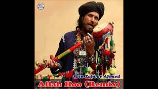 Allah Hoo Remix  Sain Zahoor Ahmed  SL Beats [upl. by Valdas]