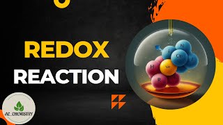 Mastering Redox Reactions A Comprehensive Guide to Oxidation and Reduction  AC Chemistry [upl. by Odnuges]