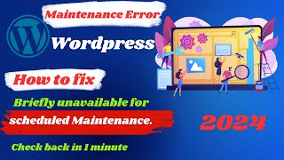 Fix Scheduled Maintenance Error in WordPress website  maintenance problem in wordpress [upl. by Angelita]