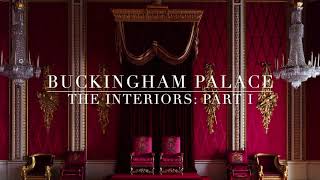 Buckingham Palace The Interiors Part I [upl. by Reffotsirk805]