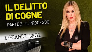 I grandi casi IL DELITTO DI COGNE PT 2 il processo [upl. by Hew]