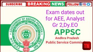 పరీక్ష తేదీలు APPSC AEE DY EO ANALYST GRADE Librarian EXAM DATES RELEASED [upl. by Siurad]