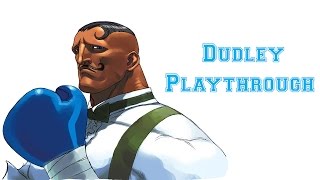 Street Fighter III 3rd Strike  Dudley Playthrough [upl. by Nilam]