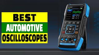 Top 5 Best Automotive Oscilloscopes for Accurate Diagnostics [upl. by Niltyak552]