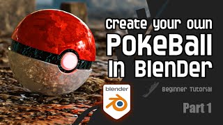 Make your own Pokeball  Beginner Blender tutorial  Part 1 [upl. by Ekaterina380]