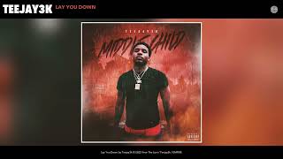 Teejay3k  Lay You Down Official Audio [upl. by Rizzi]