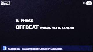 InPhase  Offbeat Vocal Mix ft Zanshi Preview [upl. by Dorman]