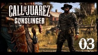 Lets Play Call of Juarez Gunslinger 03  Sägemühle des Todes Deutsch [upl. by Wooster]