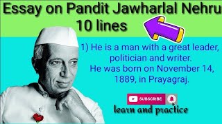 10 Lines Essay On Pandit Jawaharlal Nehru In English WritingPandit Jawaharlal Nehru 10 lines Essay [upl. by Ahsotal]