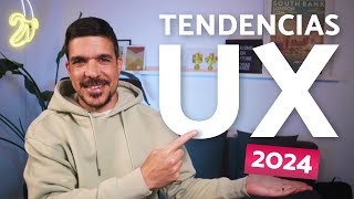 Todas Las Tendencias En DISEÑO UX Para 2024 [upl. by Jemma]