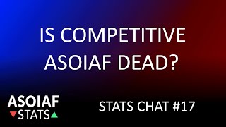 ASOIAF Stats Chat 18 [upl. by Elva]