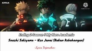 indosubMy Hero Academia Ending 2 Season 5  Soushi Sakiyama  Uso Janai  Lyrics Terjemahan [upl. by Adnorehs]