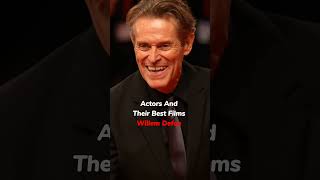 Willem dafoe Best MoviesActors and their best films movieshorts willemdafoe [upl. by Leen]