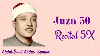 Abdul Baset Abdus Samad ∥ Juza 30 ∥ Recited 5 Times [upl. by Fiel]