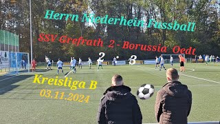 SSV Grefrath 2  Borussia Oedt Fussballspiel Kreisliga B Herren Niederrhein 2  3 [upl. by Peonir275]