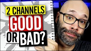 Should You Have Multiple YouTube Channels  Pros and Cons [upl. by Bertsche]