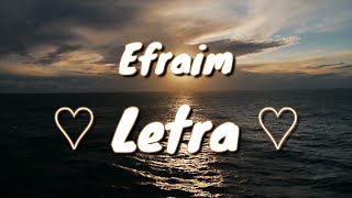 Louvor Gospel com Letra ♫ Efraim ♫ [upl. by Enyamrahs]