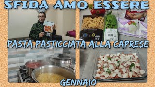 👩‍🍳SFIDA AMO ESSERE 1👩‍🍳PASTA PASTICCIATA alla CAPRESE👩‍🍳112👩‍🍳 [upl. by Gonyea]