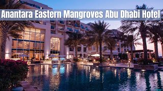 Anantara Eastern Mangroves Abu Dhabi Hotel POOL AND HOTEL REVIEW [upl. by Catrina215]