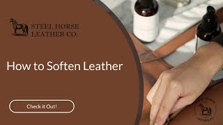 How To Soften Leather [upl. by Dorahs]