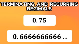 Terminating and Recurring Decimals Is Easier Than You Think 1 of 2 [upl. by Sidky276]