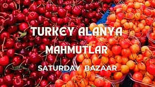 Turkey Alanya Mahmutlar  Saturday Bazaar [upl. by Ready]