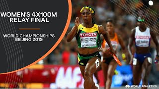 Womens 4x100m Relay Final  World Athletics Championships Beijing 2015 [upl. by Gherardi]