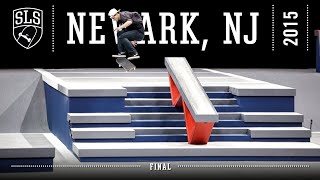 2015 SLS World Tour Newark NJ  FINAL  Full Broadcast [upl. by Shu186]