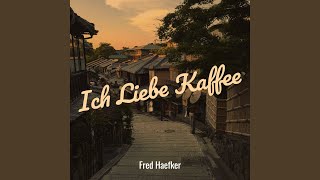 Ich Liebe Kaffee [upl. by Bolten]