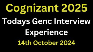 14th October 2024 Cognizant Genc Interview Experience 2025  Genc Interview Questions and Answers [upl. by Baillieu]