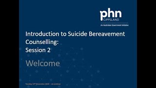 Introduction to Suicide Bereavement Counselling  Session 2 [upl. by Aniehs948]