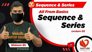 Sequence and Series  All From Basics  Lecture 3  JEE 2023  Class 11 Maths  Vedantu JEE Enthuse [upl. by Lindsy]