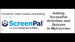 Adding ScreenPal Activities and Quizzes to MyCourses [upl. by Akcirret]