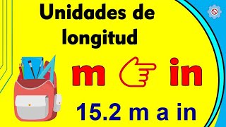 Convertir METROS a PULGADAS  m a in  Ejemplo 2 💥 [upl. by Prady]