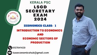 LSGD Secretary Economics Class 1 Introduction to Economics Economic Sectors of Production kpsc [upl. by Enisaj470]