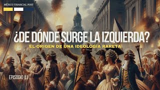 El Origen de la Izquierda [upl. by Stig]