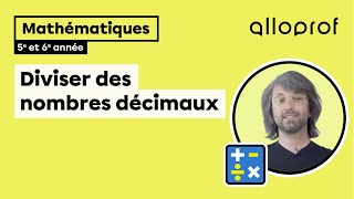 Diviser des nombres décimaux 5e et 6e année  Mathématiques  Primaire [upl. by Luhem]