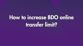 How to increase BDO online transfer limit [upl. by Hultin413]