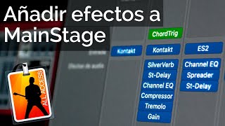 Como añadir efectos a MainStage  Tutorial [upl. by Giles]