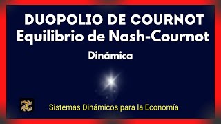 🔴 Duopolio de Cournot Equilibrio NASHCOURNOT Sistemas Dinámicos 🙌 [upl. by Curcio]