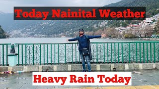 Nainital weather Today l Red alert l Today weather Nainital l Nainital today l Nainital ka mausam [upl. by Harbed]