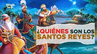 ¿Quiénes son los Reyes Magos [upl. by Lepine821]