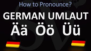 How To Pronounce Ä Ö Ü  GERMAN UMLAUTS [upl. by Pebrook]