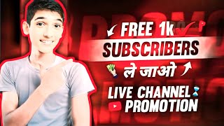 🔴 Live YouTube Channel Promotion 1k SUBSCRIBERS 27 sep friday sab ka hoga 💯🔥freepromotion​ viral [upl. by Ydnys]